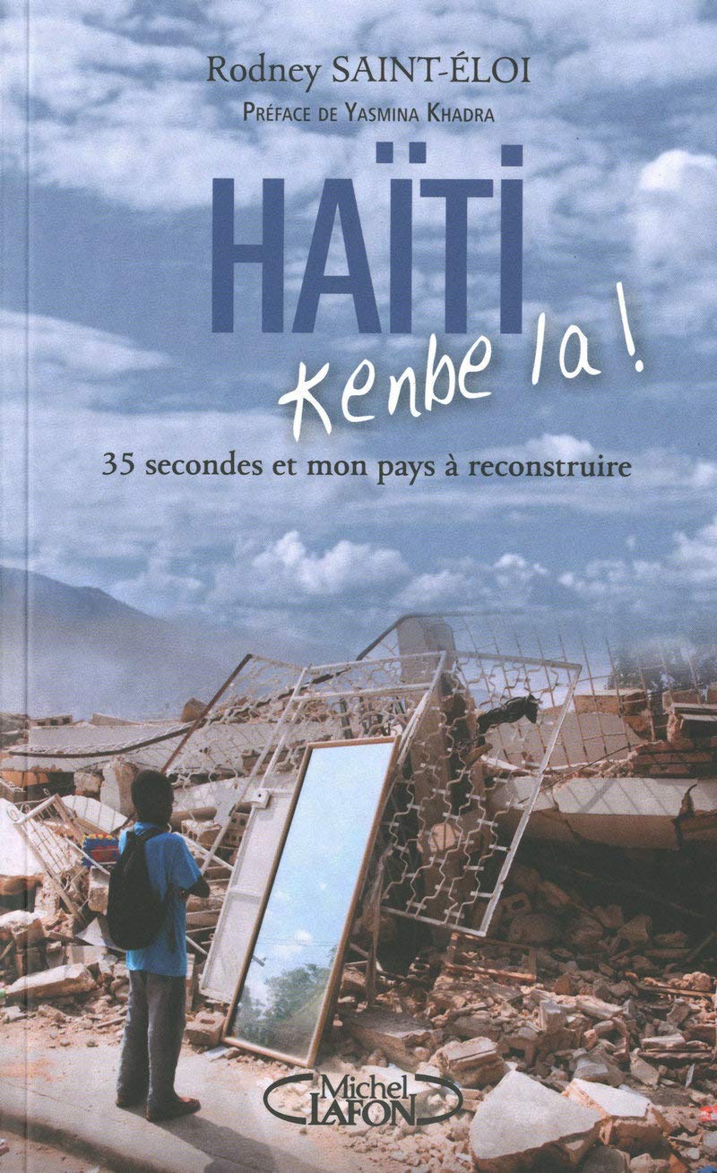 Haïti, kenbe la ! 35 secondes et mon pays à reconstruire Memories