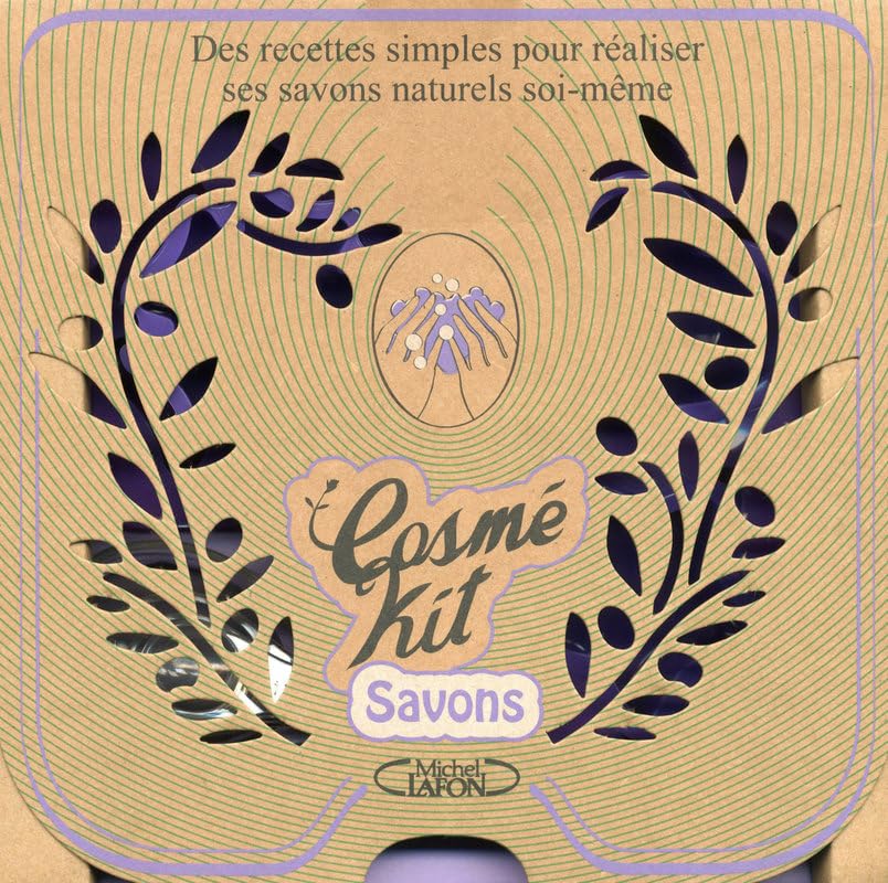 Cosme kit - Mes savons naturels faits maison: N book