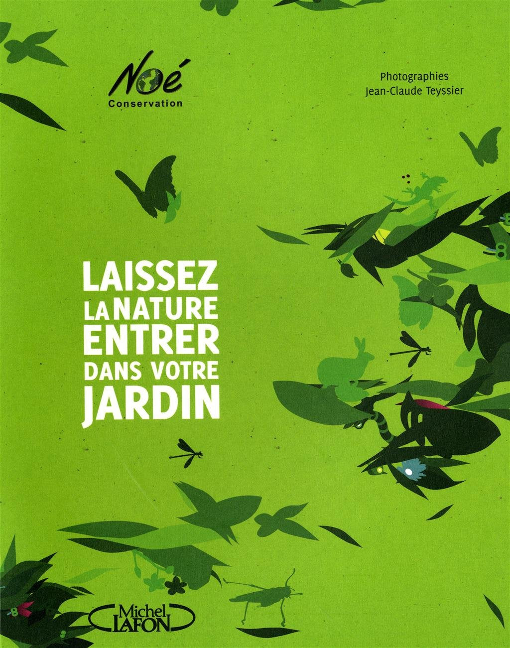 Laissez la nature entrer dans votre jardin Books