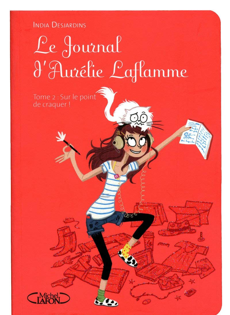 Le Journal d'Aurélie Laflamme - tome 2 Sur le point de craquer (2) Novels & Short Stories