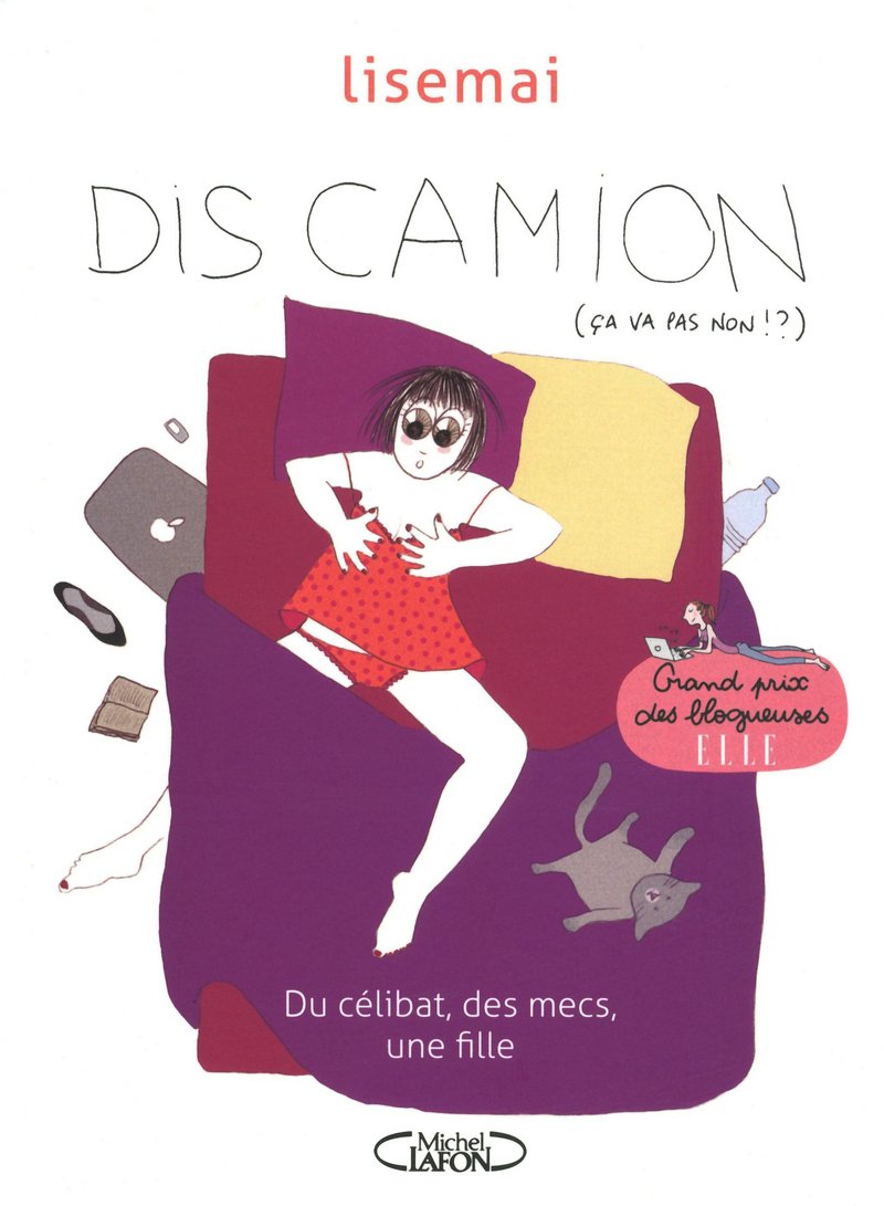 Dis camion - Du célibat, des mecs, une fille book