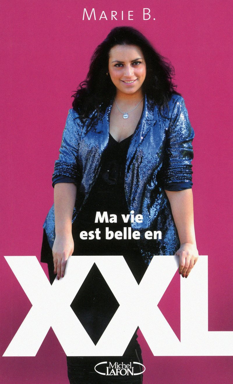Ma vie est belle en XXL book