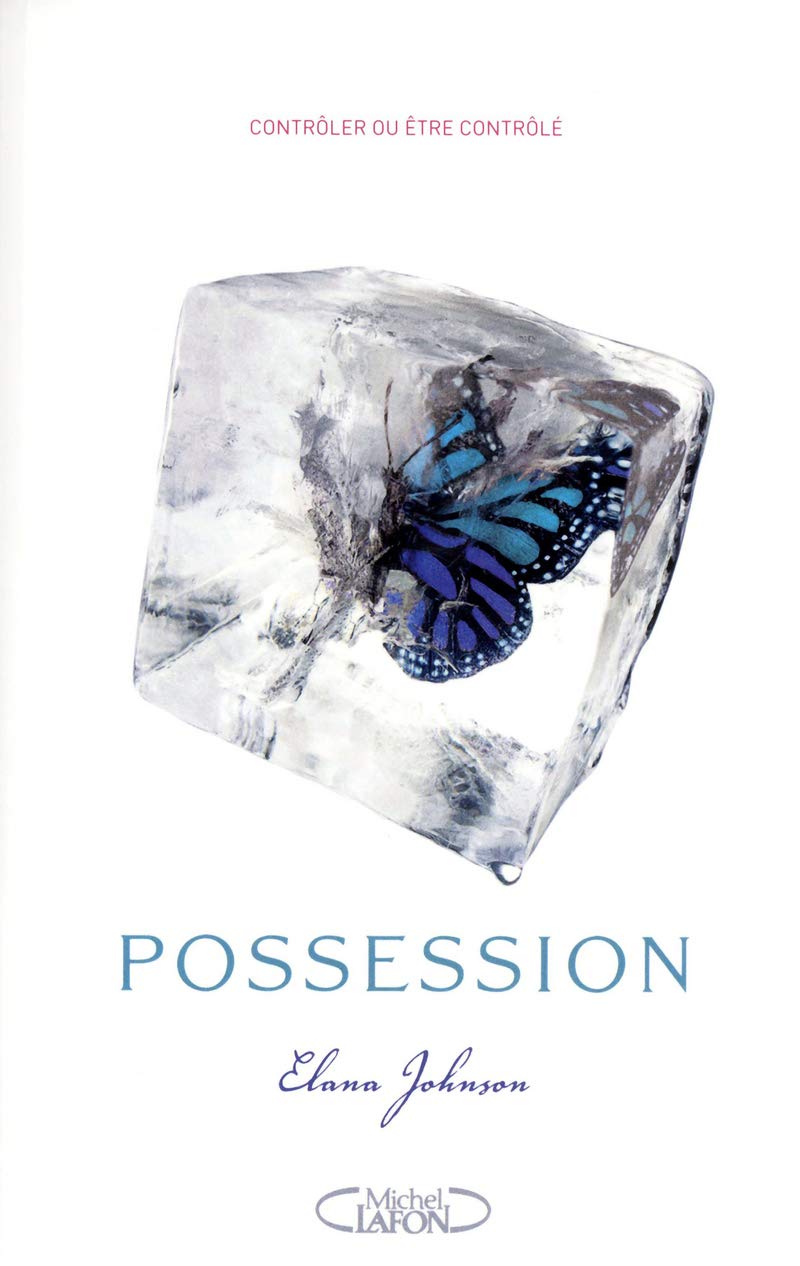Possession: Contrôler ou être contrôlé Romance