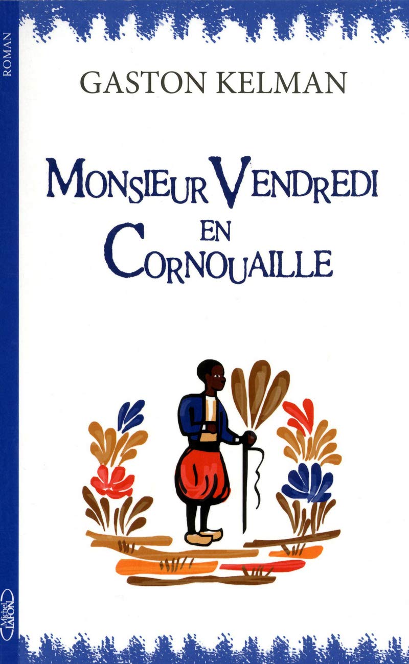 Monsieur vendredi en Cornouaille Essays & Short Stories