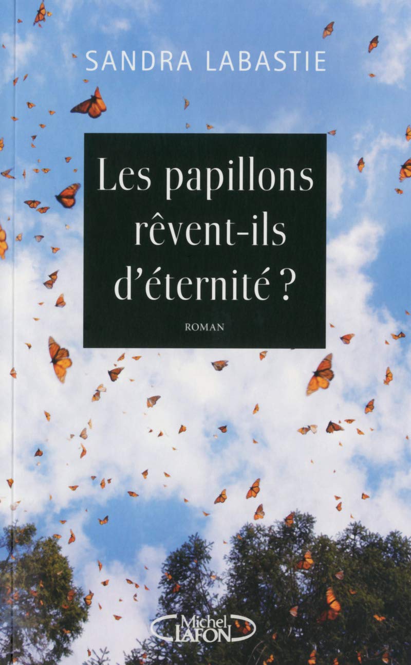 Les papillons rêvent-ils aussi d'éternité ? Contemporary literature
