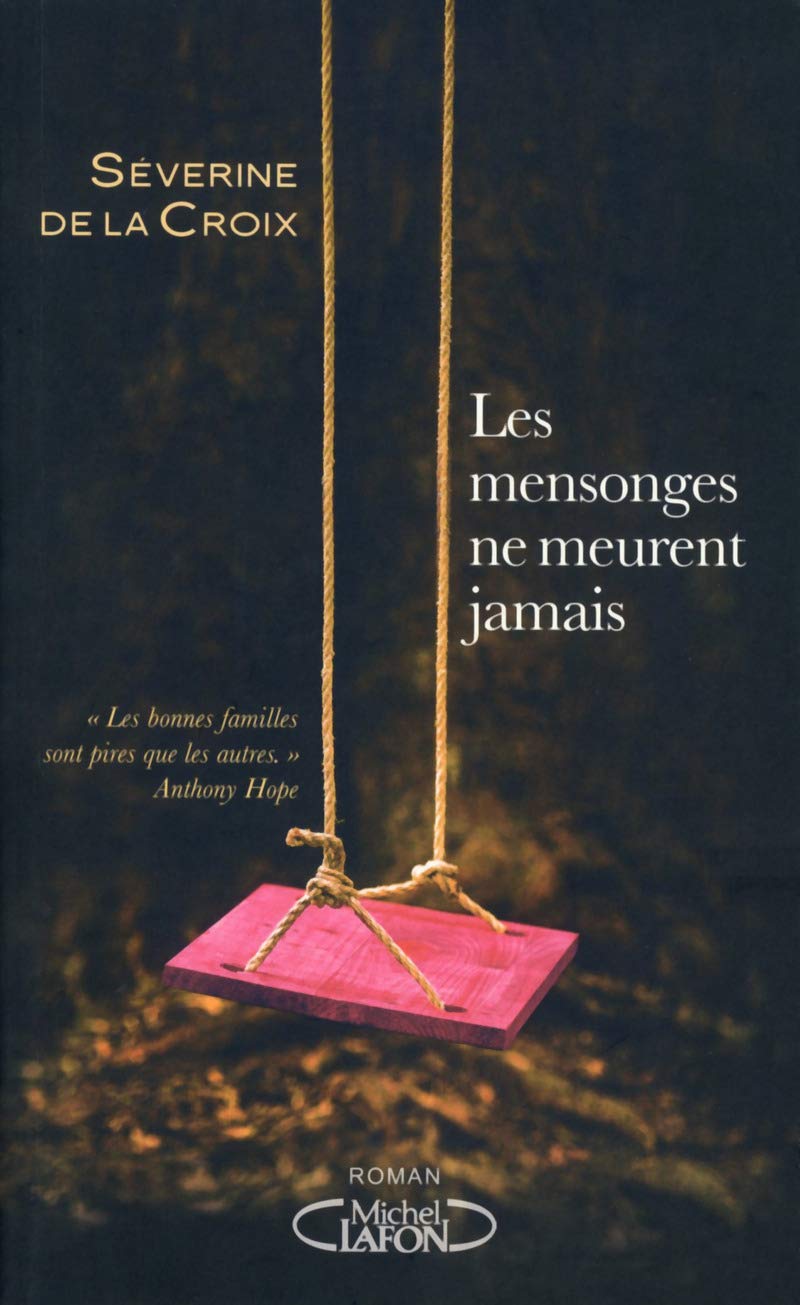 Les mensonges ne meurent jamais Contemporary literature
