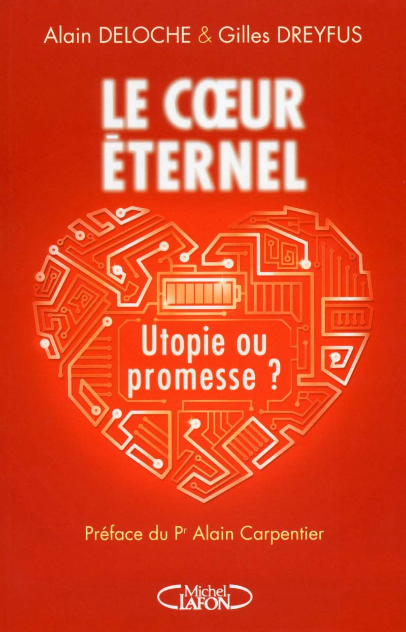 Le coeur éternel - Utopie ou promesse ? Medicine