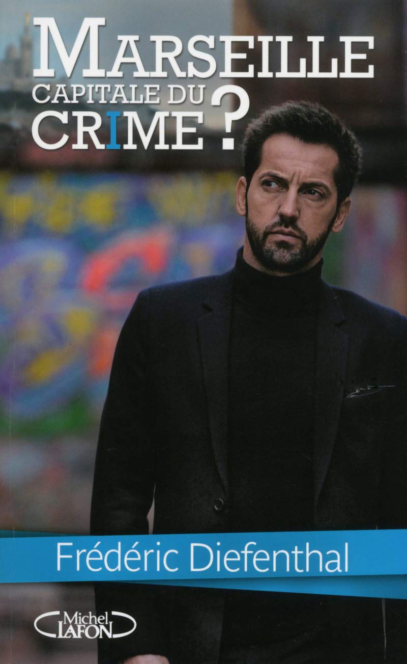 Marseille, capitale du crime ? Social Sciences