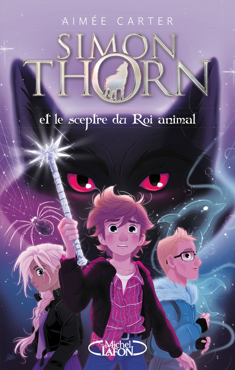 Simon Thorn - Tome 1 Et le sceptre du Roi animal (1) Novels & Short Stories