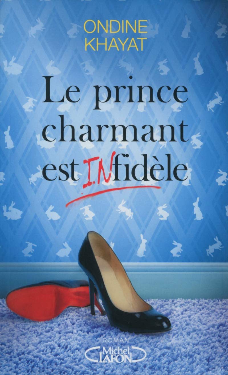 Le prince charmant est (in)fidèle book