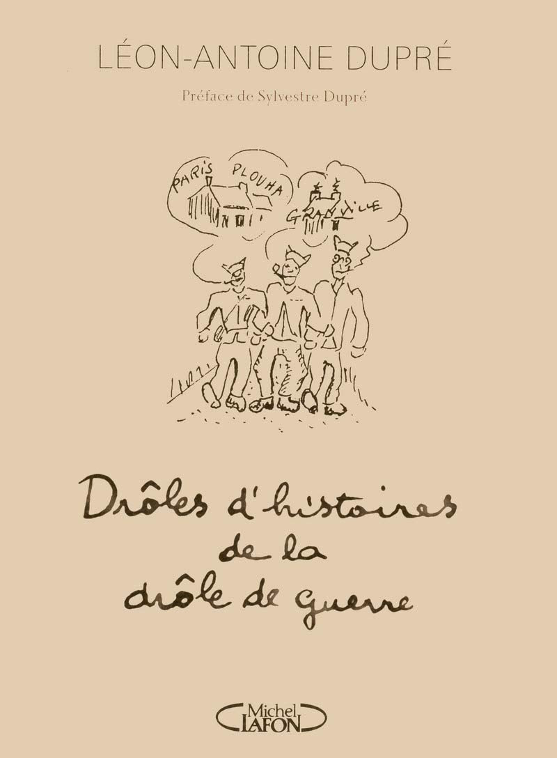 Drôles d'histoires de la drôle de guerre Politics & History