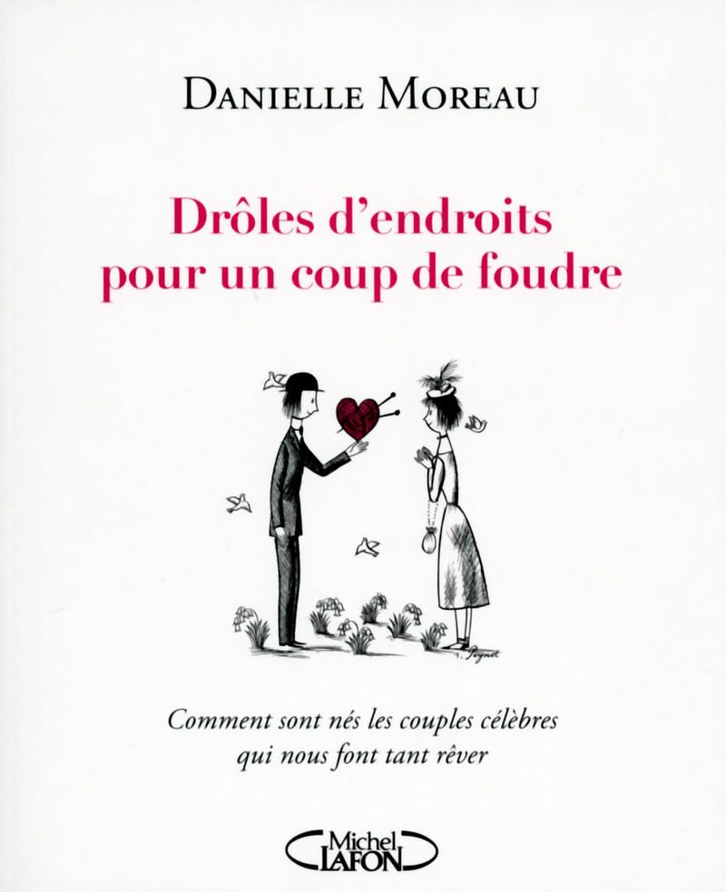 Drôles d'endroits pour un coup de foudre Media & Communication