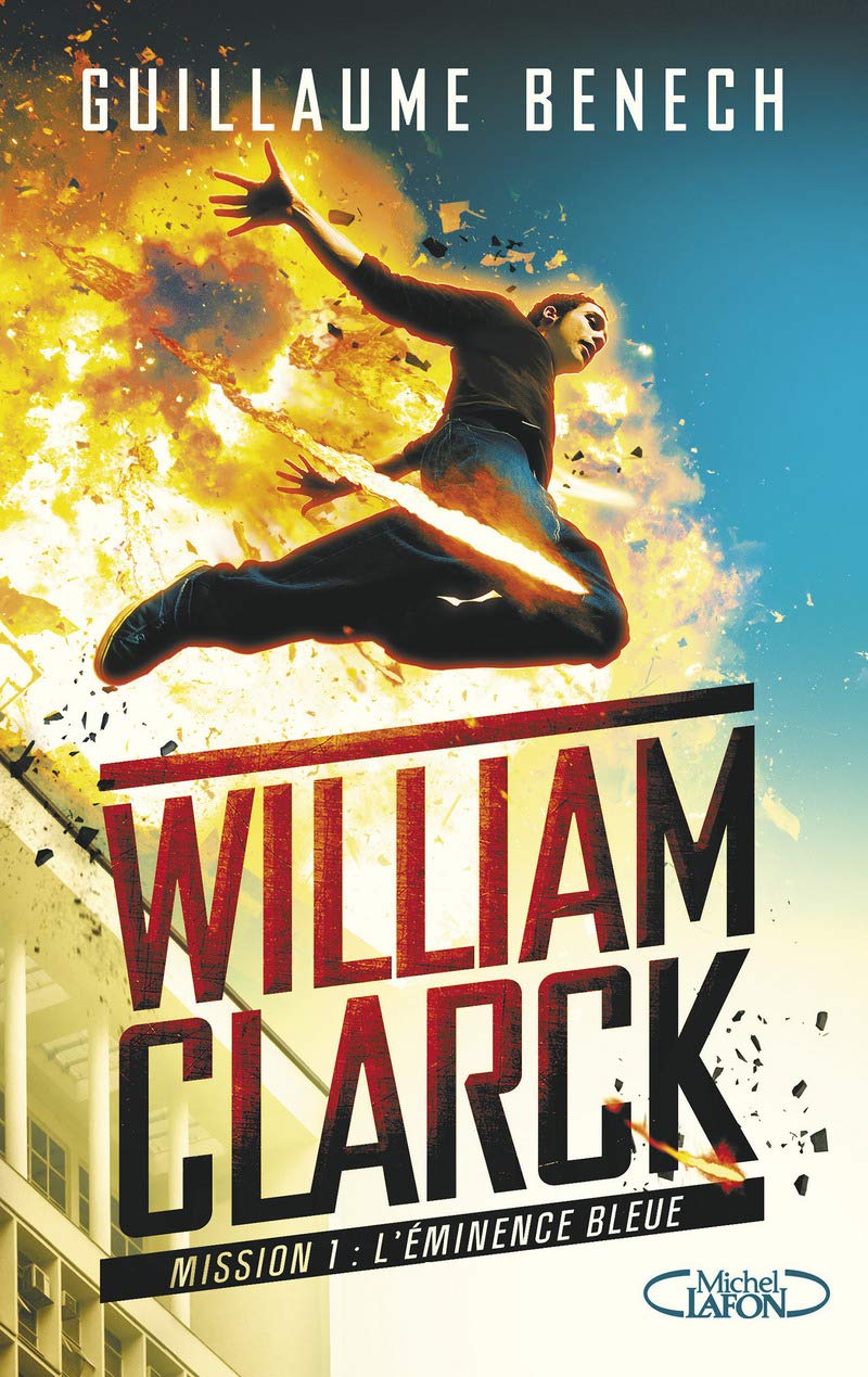 William Clarck Mission 1 L'éminence bleue book