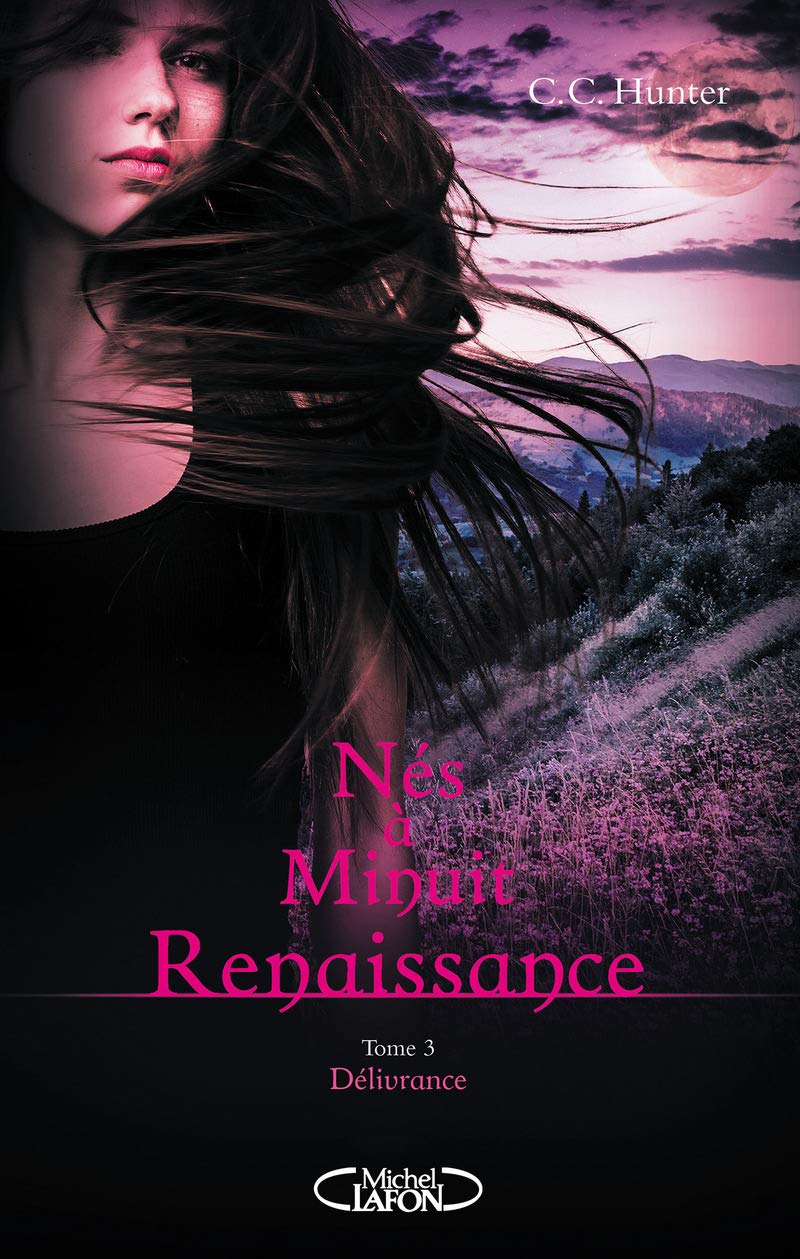 Nés à minuit Renaissance - tome 3 Délivrance Romance
