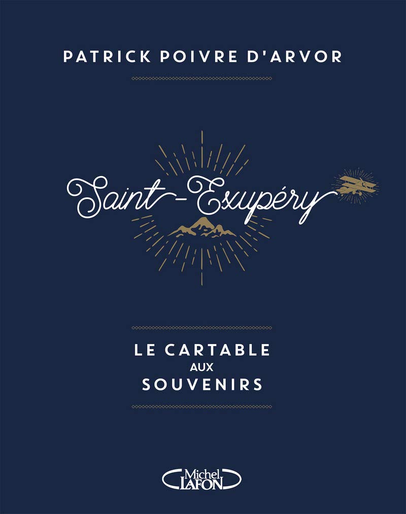 Saint-Exupéry, le cartable aux souvenirs book