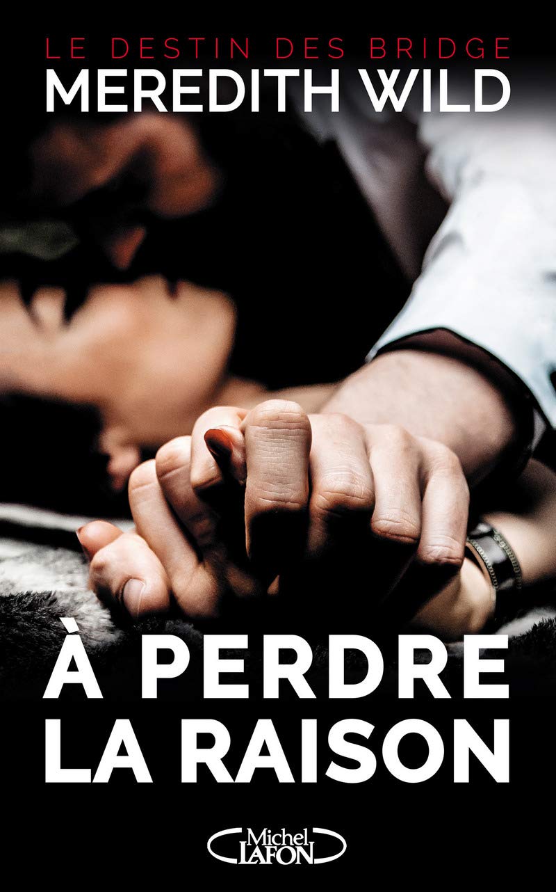 A perdre la raison - tome 1 Le destin des Bridge Contemporary literature