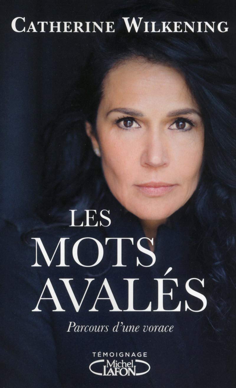 Les mots avalés: Parcours d'une vorace Essays & Short Stories