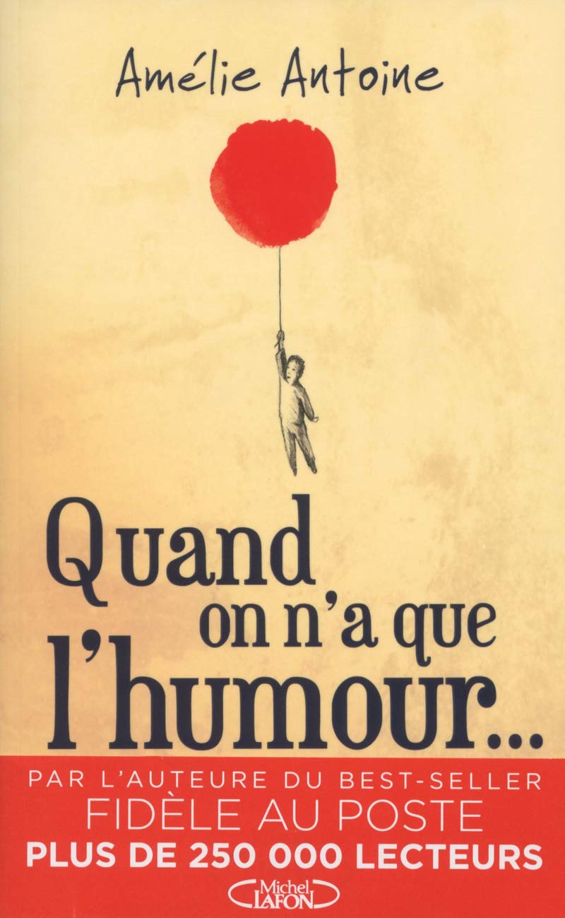 Quand on n'a que l'humour... Contemporary literature