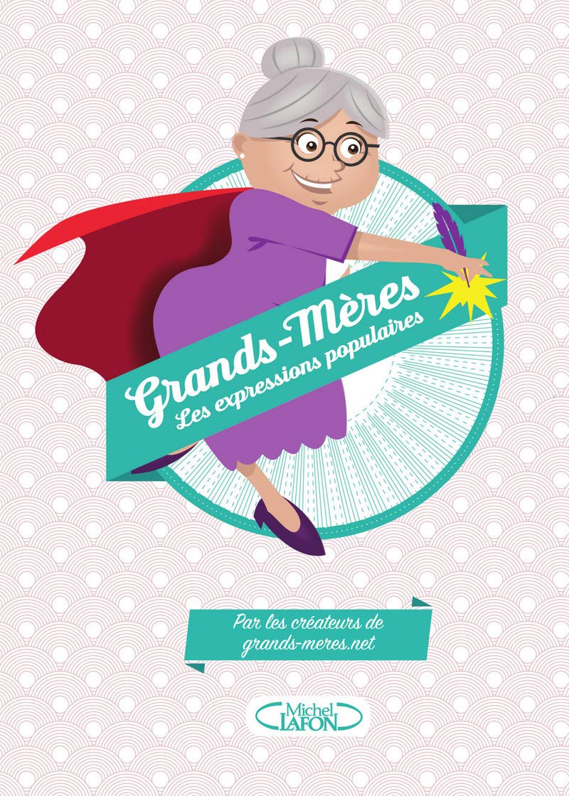 Grands-mères les expressions populaires book