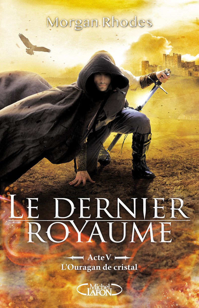 Le dernier royaume - Acte V L'ouragan de cristal Dystopia & Post-Apocalypse