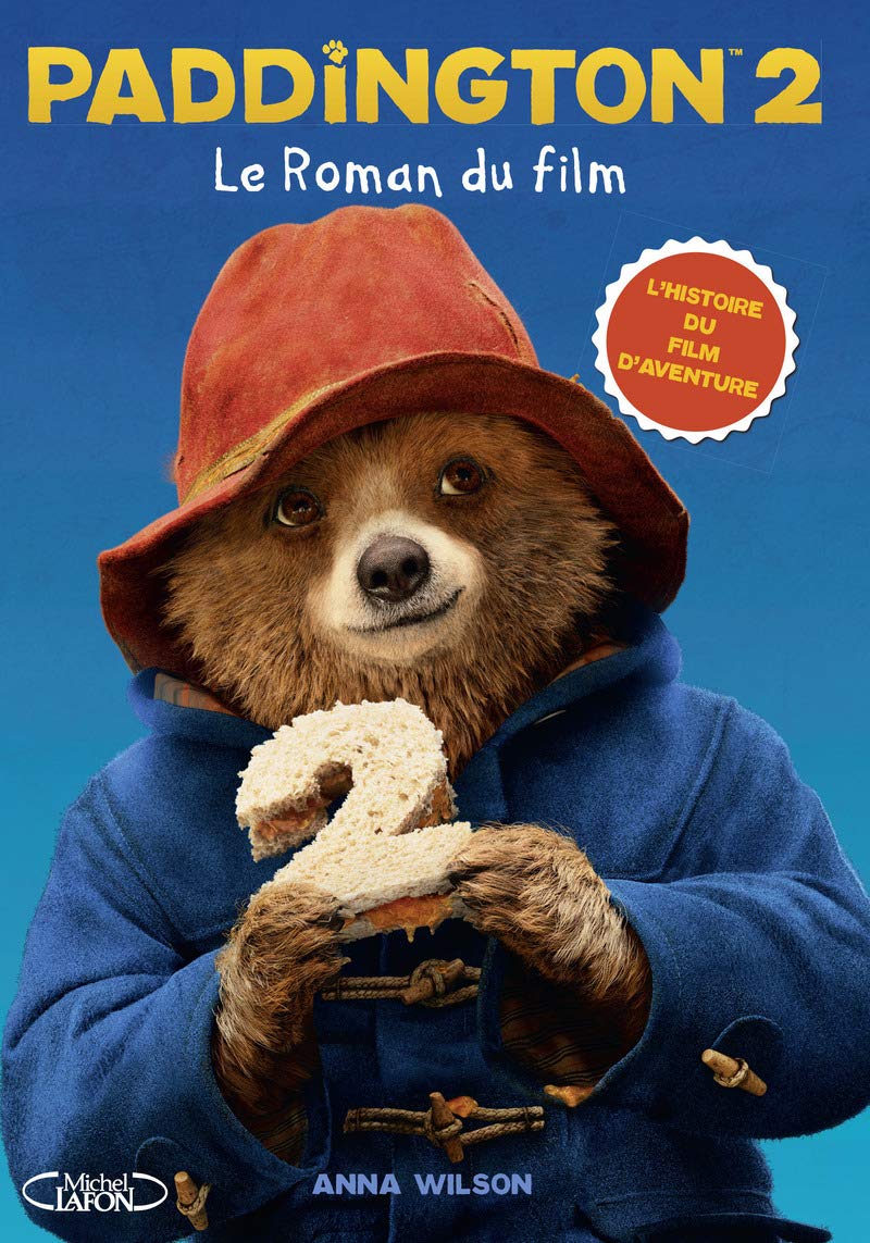 Paddington 2 Le roman du film Novels & Short Stories