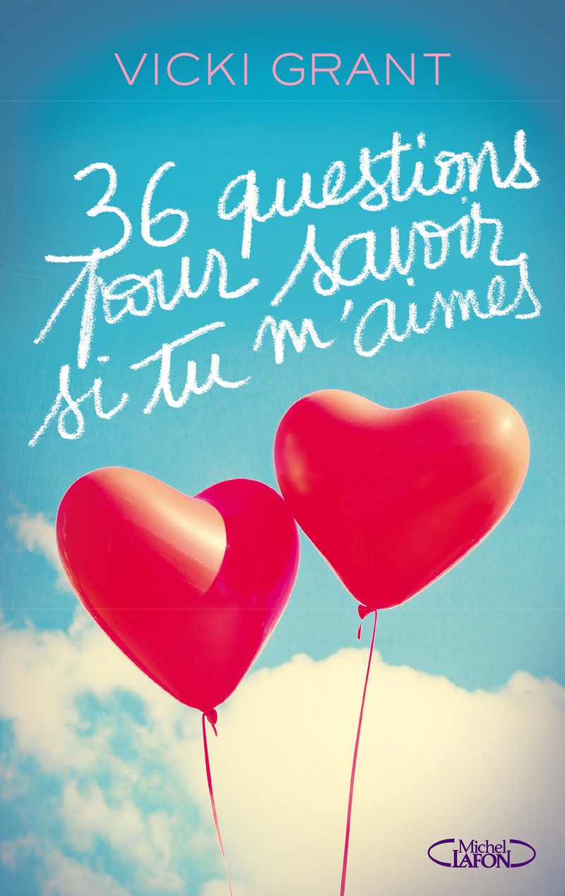 36 Questions pour savoir si tu m'aimes book