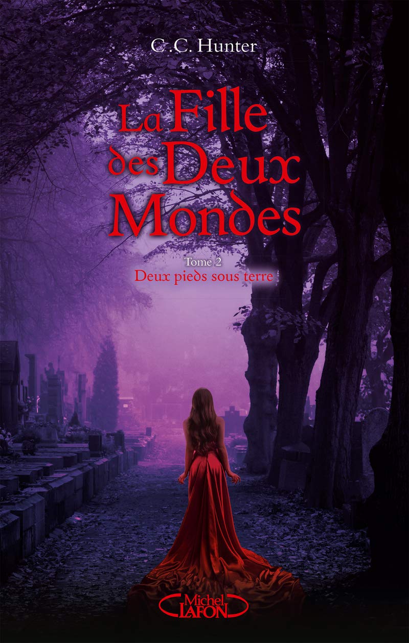 La Fille des Deux Mondes - tome 2 Deux pieds sous terre (2) book