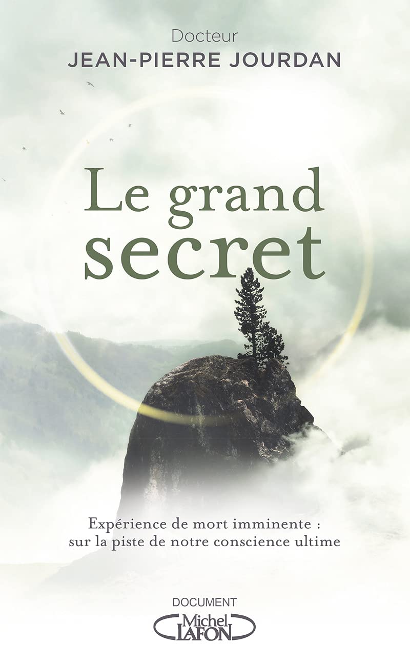 Le grand secret - Expérience de mort imminente book
