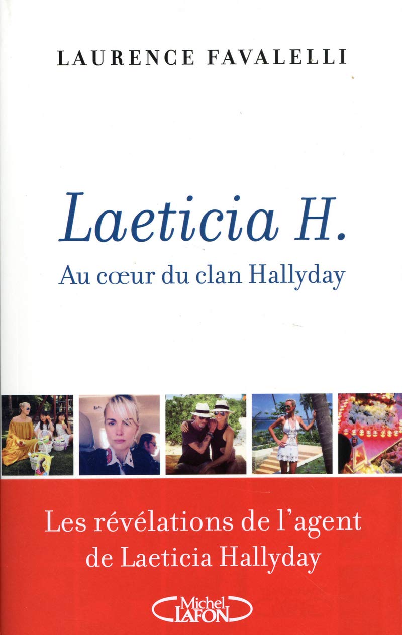 Laeticia H. - Au coeur du clan Hallyday Essays & Short Stories