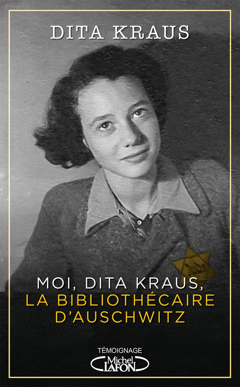 Moi, Dita Kraus, la bibliothécaire d'Auschwitz book