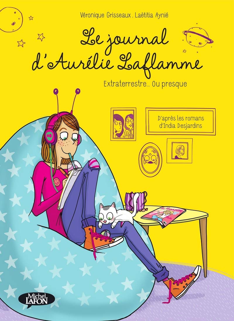Le journal d'Aurélie Laflamme - Extraterrestre ou presque book