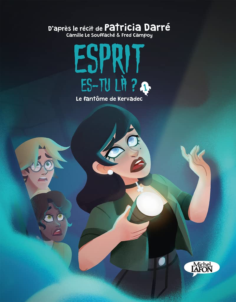 Esprit es-tu là ? - Tome 1 Le fantôme de Kervadec book