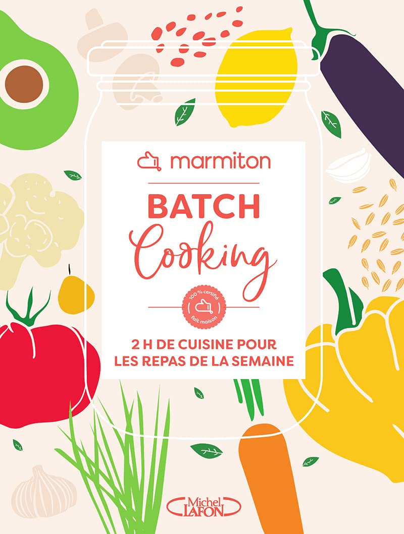 Batch cooking - 2h de cuisine pour les repas de la semaine book