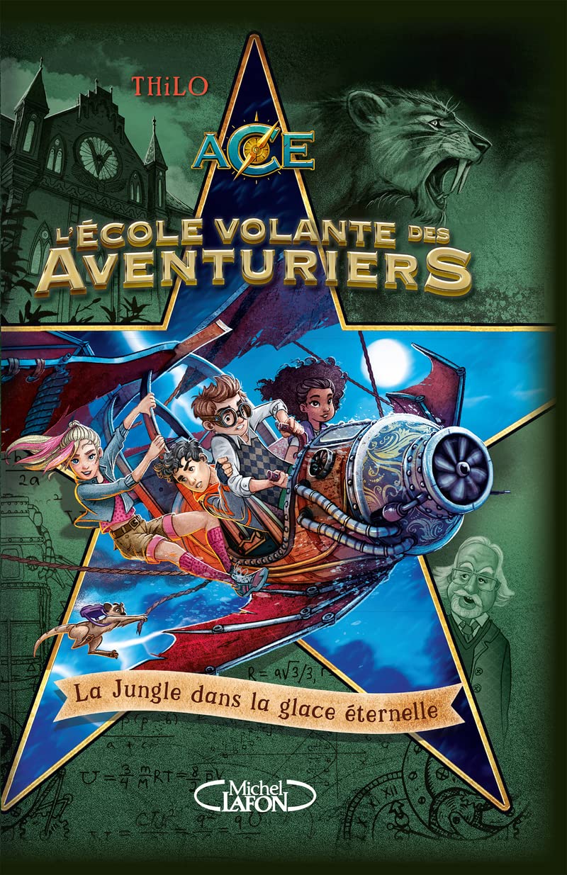 L'école volante des aventuriers - Tome 2 La Jungle dans la glace éternelle book