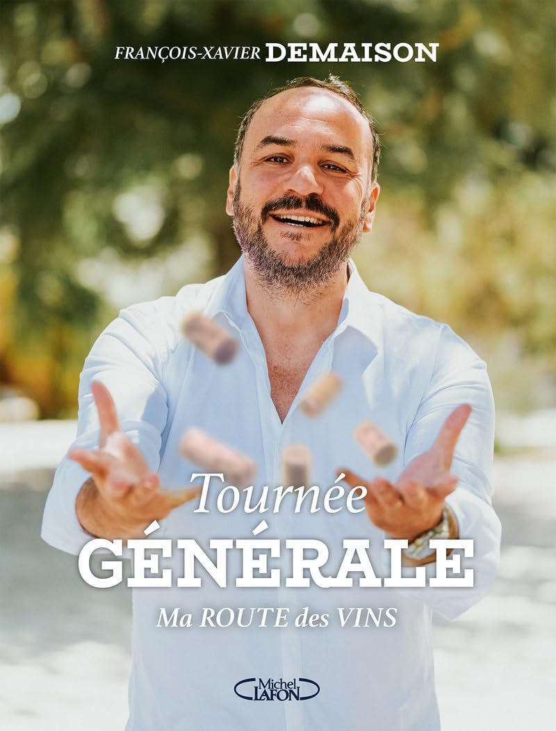Tournée générale - Ma route des vins book