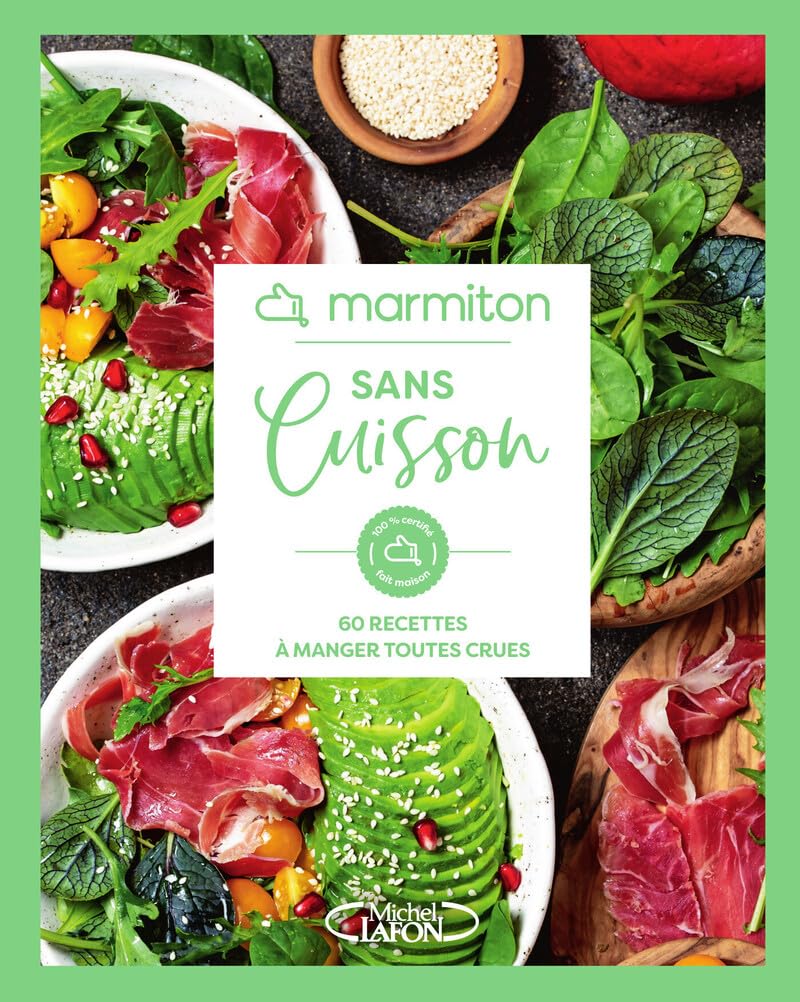 Marmiton - Sans Cuisson - 60 recettes à manger toutes crues book