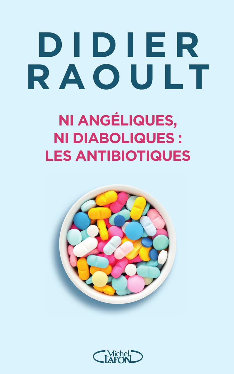 Ni angéliques, ni diaboliques : les antibiotiques book