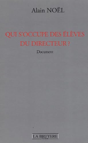 Qui s'occupe des élèves du directeur ? book