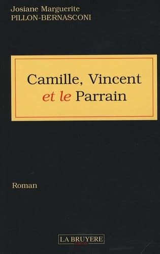 CAMILLE VINCENT ET LE PARRAIN book