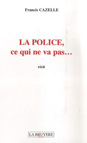 La police: Ce qui ne va pas... book