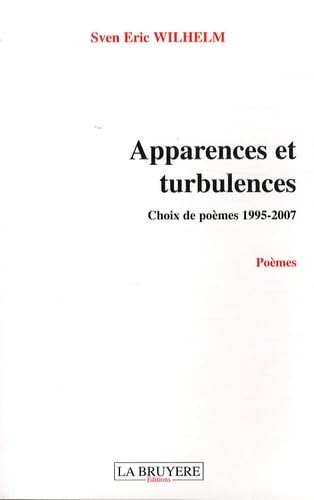 "Apparences et turbulences": (Choix de poèmes 1995-2007) book