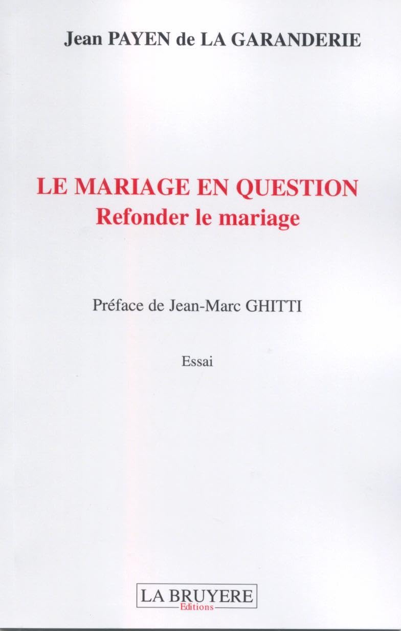 Le mariage en question: Refonder le mariage book