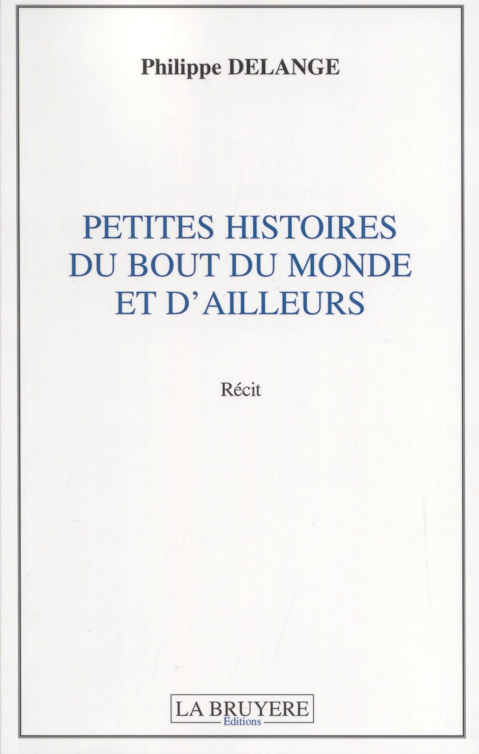 Petites histoires du bout du monde et d'ailleurs book
