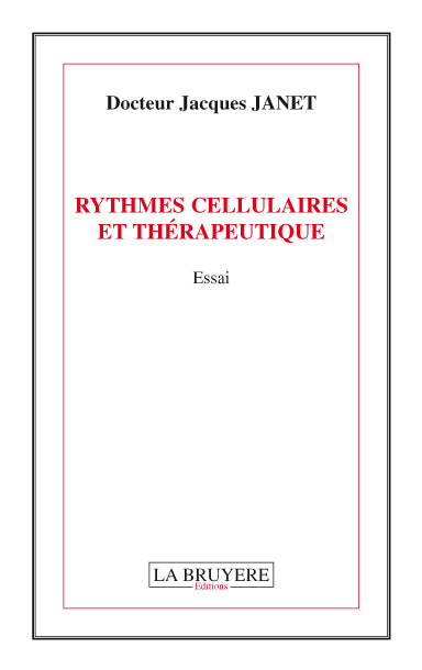 RYTHMES CELLULAIRES ET THERAPEUTIQUE book