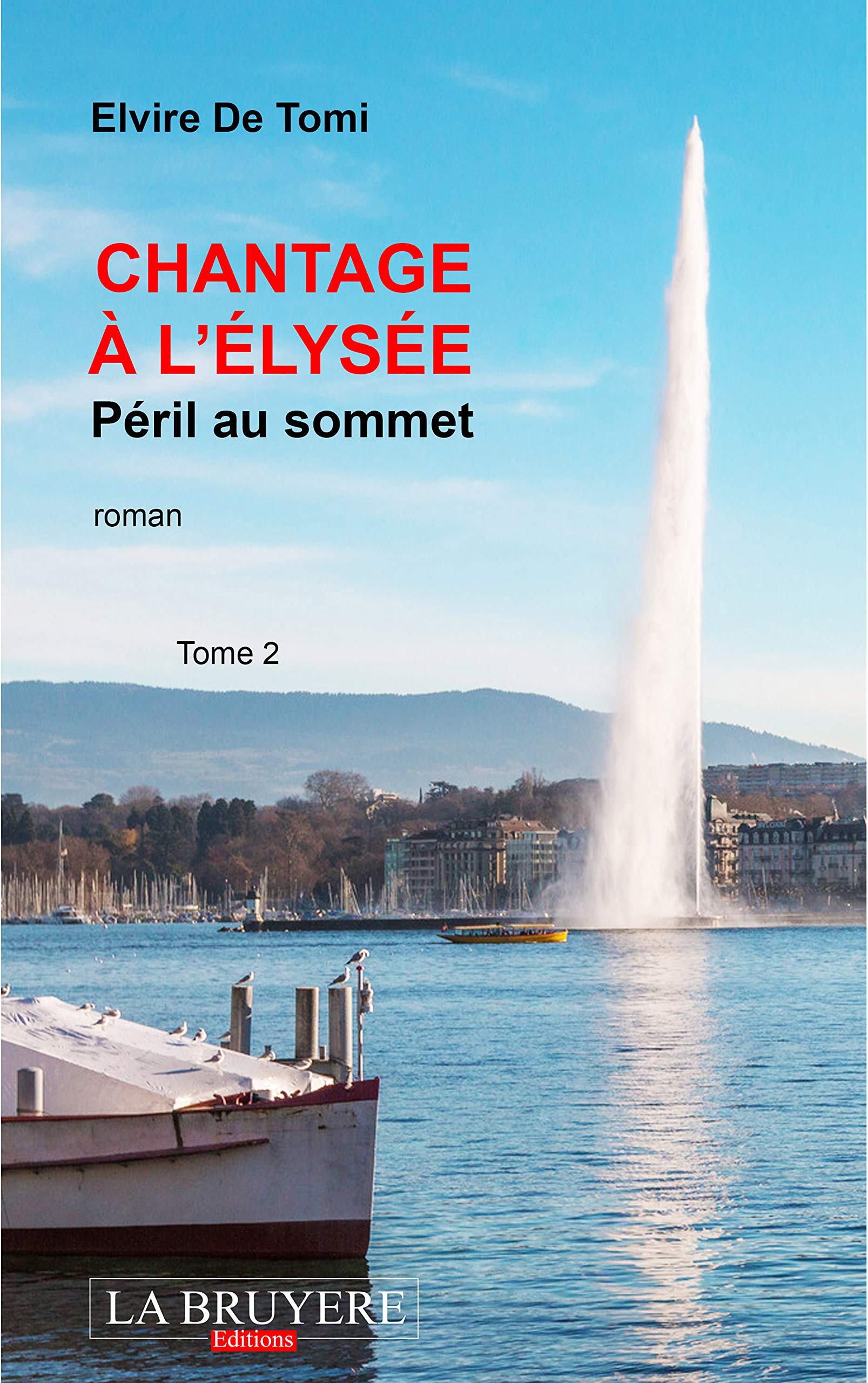 CHANTAGE A L'ELYSEE - PERIL SU SOMMET - TOME 2 Contemporary literature
