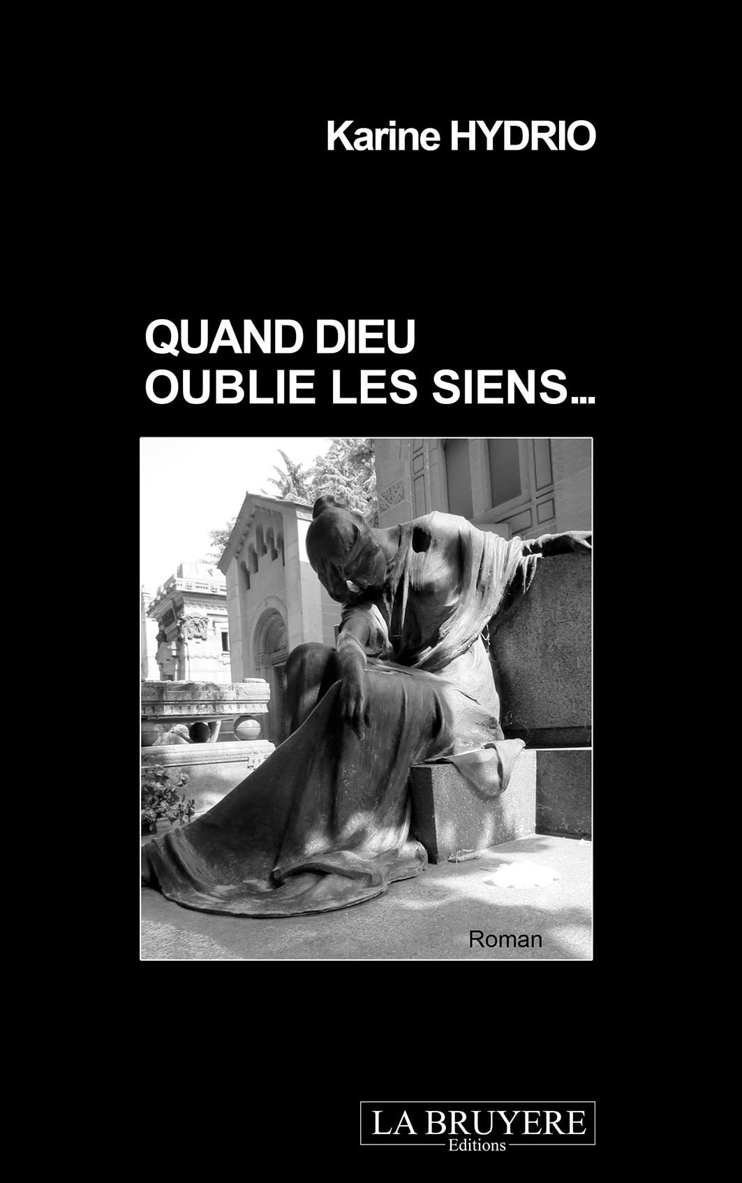 Quand Dieu oublie les siens... book