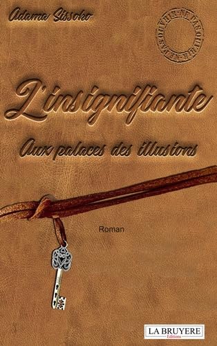 L'INSIGNIFIANTE AUX PALACES DES ILLUSIONS Contemporary literature