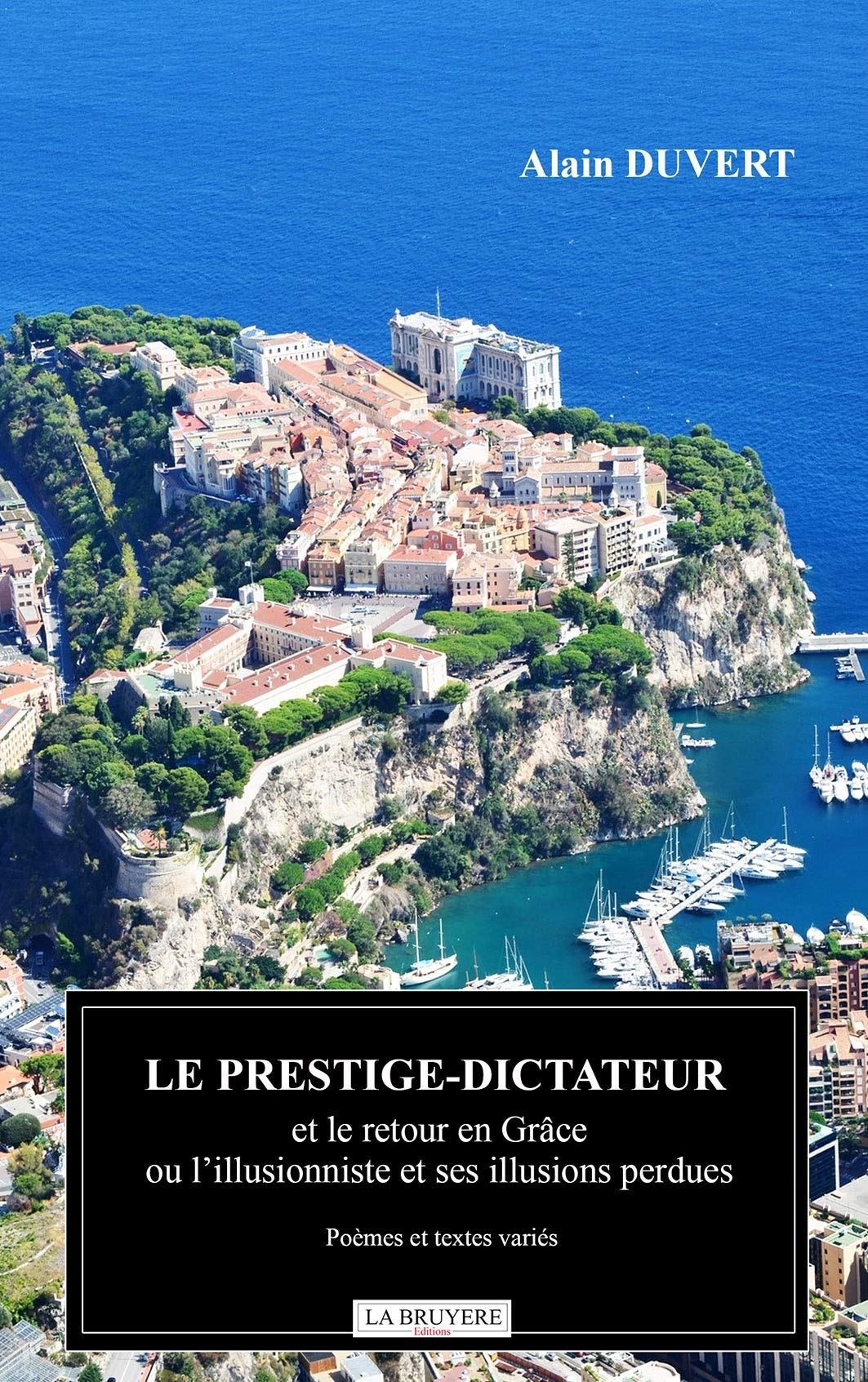 Le prestige-dictateur et le retour en grâce ou l'illusionniste et ses illusions perdues book
