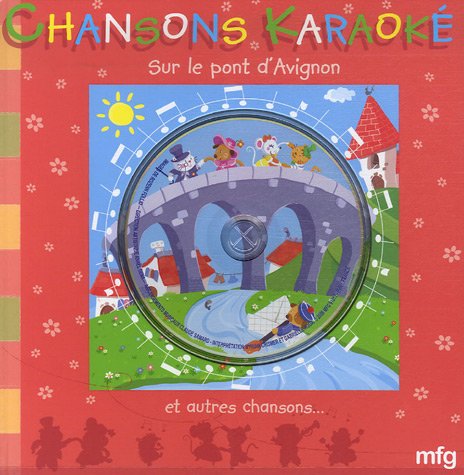 Sur le pont d'Avignon et autres chansons book