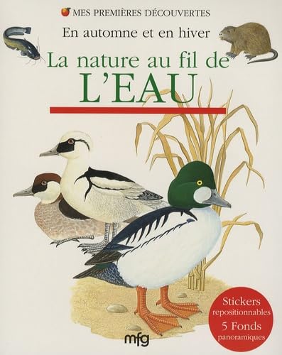 La nature au fil de l'eau: En automne et en hiver book
